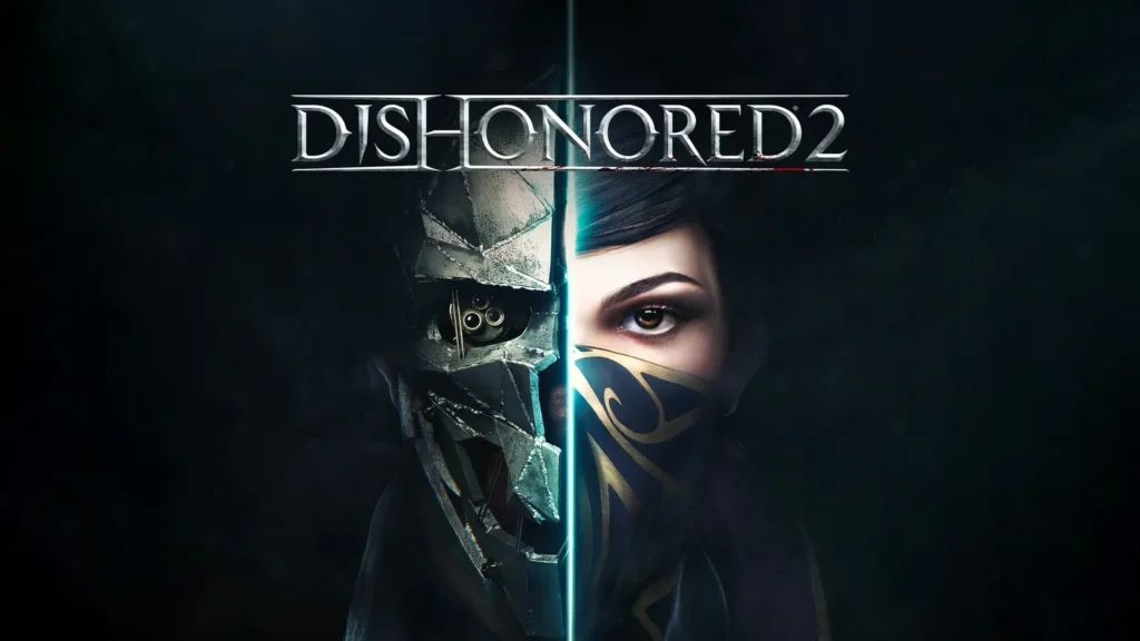 [สูตรเกม]Dishonored 2 เกมแอคชั่นแนวลอบเร้นแอคชั่นมุมมองบุคคลที่หนึ่ง